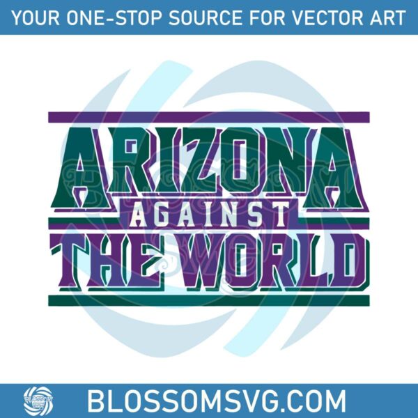 Vintage Arizona Against The World SVG Cutting Digital File