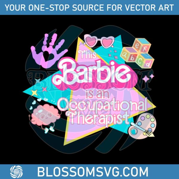 This Barbie Is An Occupational Therapist SVG Cutting File