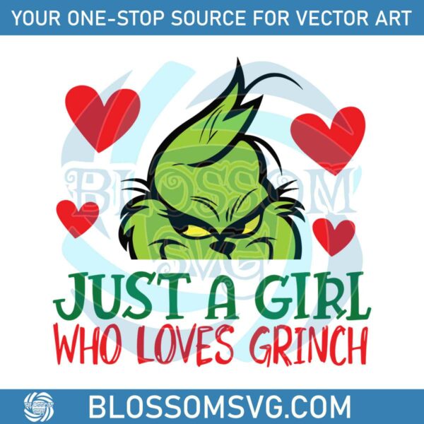 Vintage Just A Girl Who Loves Grinch SVG Graphic Design File