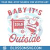 baby-its-outside-santa-claus-svg-graphic-design-file