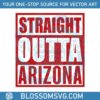 arizona-diamondbacks-straight-outta-arizona-svg-cricut-file