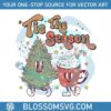 funny-tis-the-season-christmas-svg-digital-cricut-file