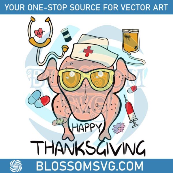 Happy Thanksgiving Nurse SVG Cutting Digital File