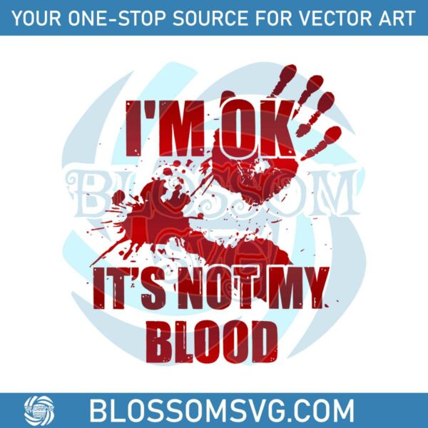 bloody-hand-its-not-my-blood-svg-graphic-design-file