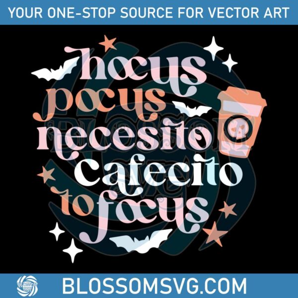 hocus-pocus-i-need-coffee-to-focus-svg-cutting-digital-file