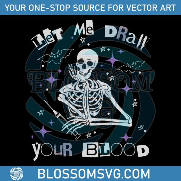 let-me-draw-your-blood-funny-phlebotomist-svg-download