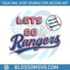 lets-go-rangers-texas-can-you-take-me-higher-svg-file