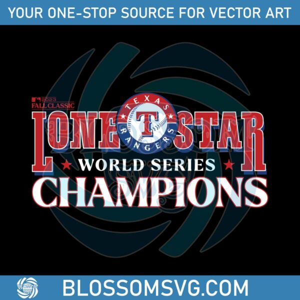 lone-star-texas-rangers-world-series-champions-svg-file
