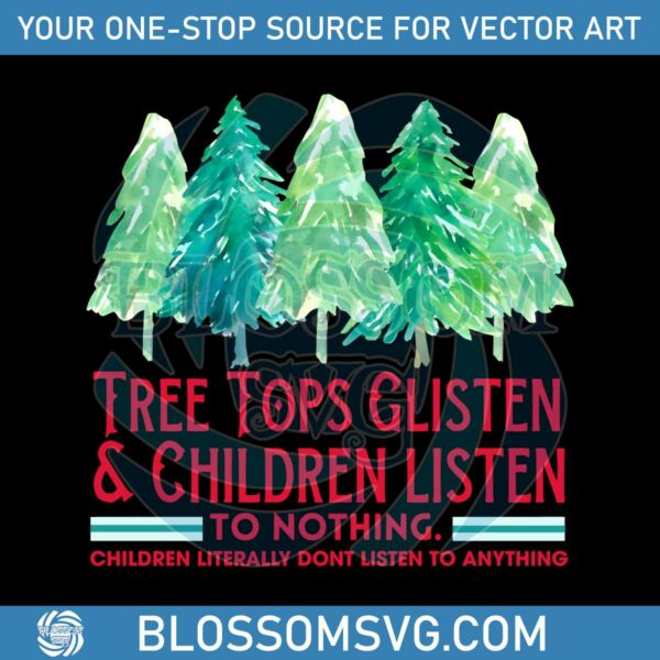 tree-tops-glisten-and-children-listen-to-nothing-png