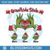 personalized-grinchmas-family-my-kid-stole-my-heart-svg-file