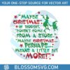 maybe-christmas-he-thought-doesnt-come-from-a-store-svg