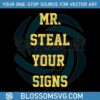 michigan-football-its-mr-steal-your-signs-svg-cricut-files