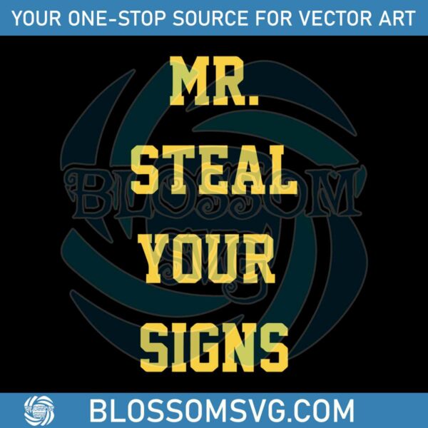 michigan-football-its-mr-steal-your-signs-svg-cricut-files