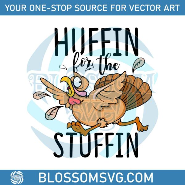 huffin-for-the-stuffin-turkey-trot-svg-digital-cricut-file