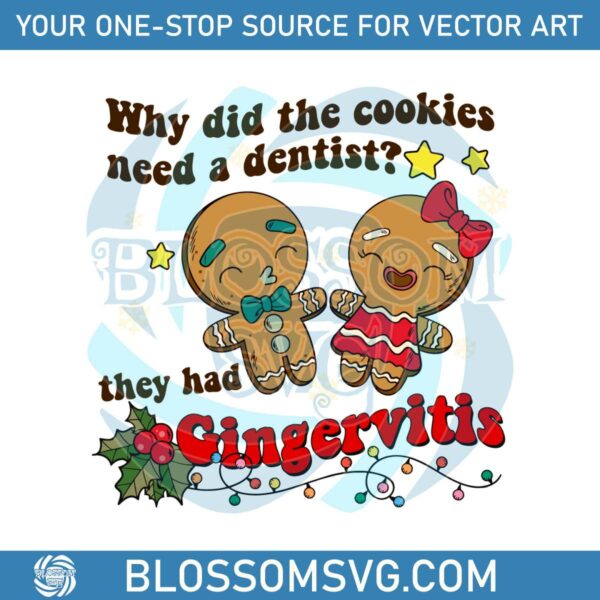 why-did-the-cookies-need-a-dentist-svg-digital-cricut-file
