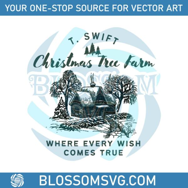 Christmas Tree Farm Where Every Wish Comes True SVG File