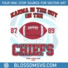 karma-is-the-guy-on-the-chiefs-87-89-football-svg-file