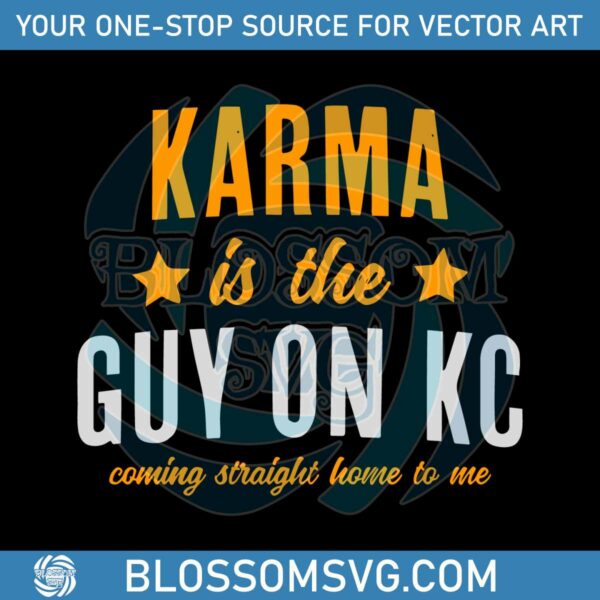 karma-is-the-guy-on-kc-swift-kelce-svg-digital-cricut-file