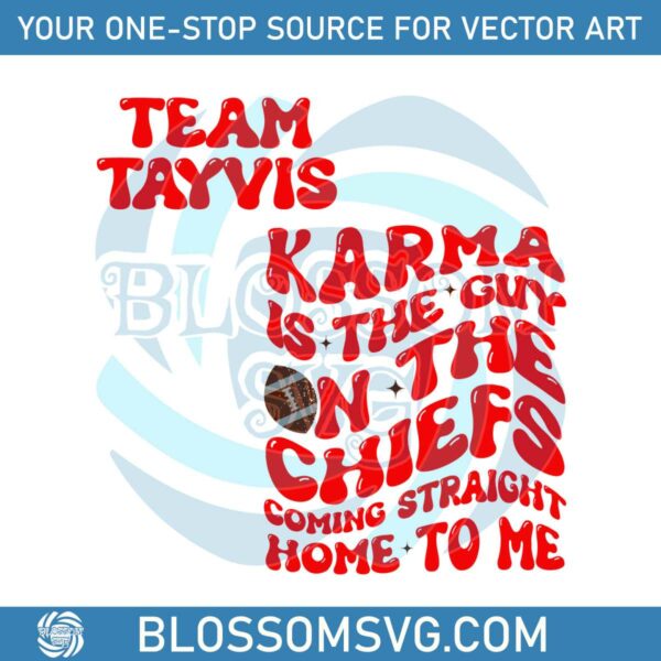 team-tayvis-karma-is-the-guy-on-the-chiefs-svg-cricut-file