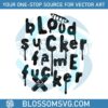 retro-blood-sucker-fame-fucker-svg-digital-cricut-file