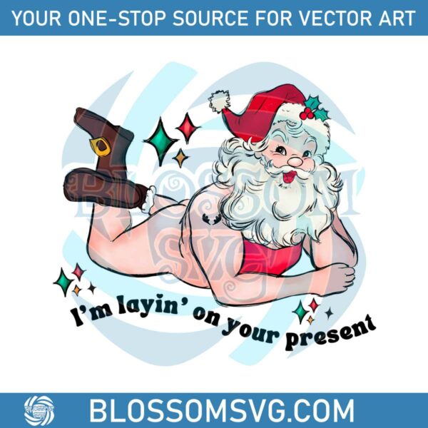 im-laying-on-your-present-funny-christmas-santa-png-file