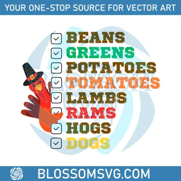 I Got Beans Greens Potatoes Tomatoes Thanksgiving SVG File