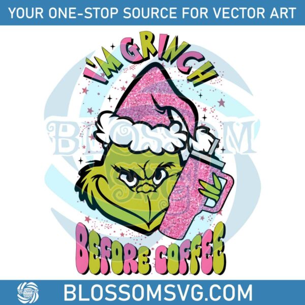 im-grinchy-before-coffee-png-sublimation-download