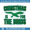 christmas-is-for-the-birds-svg