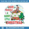 have-yourself-a-harry-little-christmas-svg-for-cricut-files