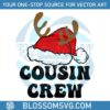cousin-crew-christmas-family-reunion-svg