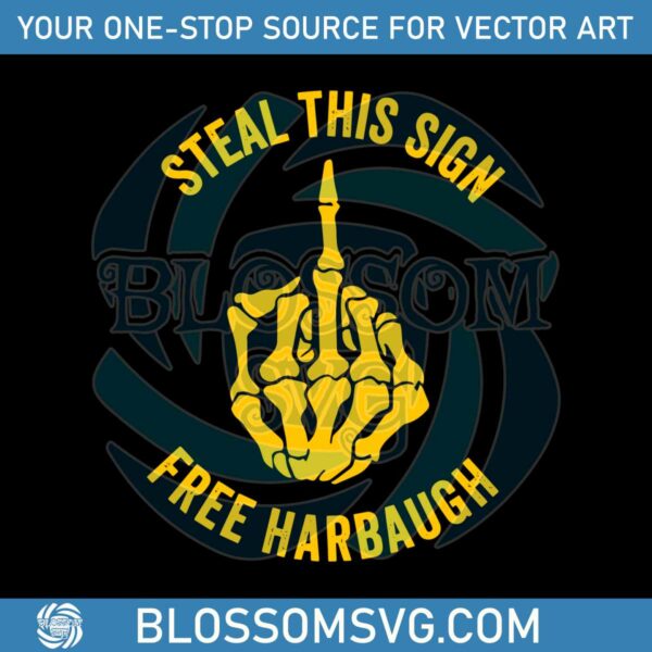 Steal This Sign Free Harbaugh Svg Digital Download
