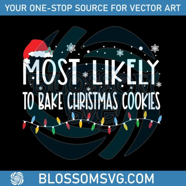 most-likely-to-bake-christmas-cookies-svg