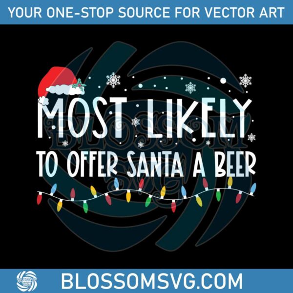 most-likely-to-offer-santa-a-beer-svg