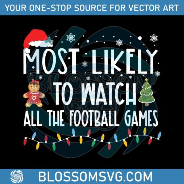 most-likely-to-watch-all-the-football-games-svg