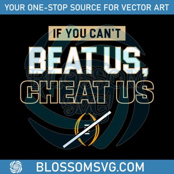 if-you-can-t-beat-us-cheat-us-svg