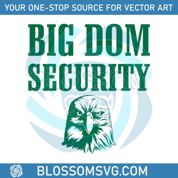 Big Dom Security Eagles Philadelphia Football SVG