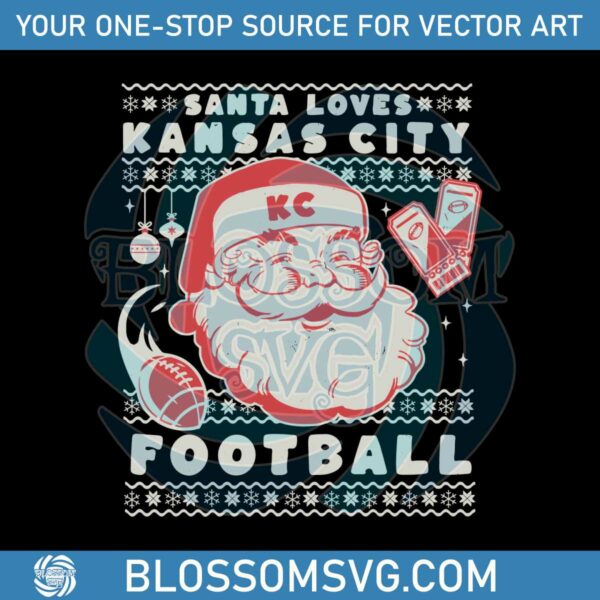 Santa Loves Kansas City Football SVG