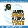 turn-down-for-watt-pittsburgh-football-svg