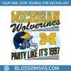 michigan-wolverines-party-like-its-1997-svg