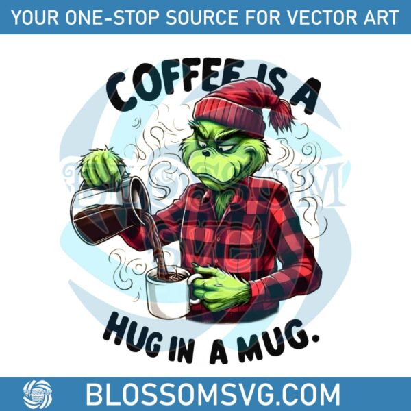 grinch-coffee-is-a-hug-in-mug-png
