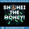 shohei-the-money-los-angeles-dodgers-baseball-svg