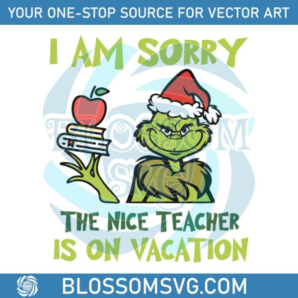 grinch-the-nice-teacher-is-on-vacation-svg