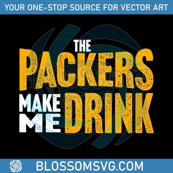 the-packers-make-me-drink-svg-digital-download