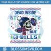 funny-skull-dead-inside-but-go-bills-football-svg