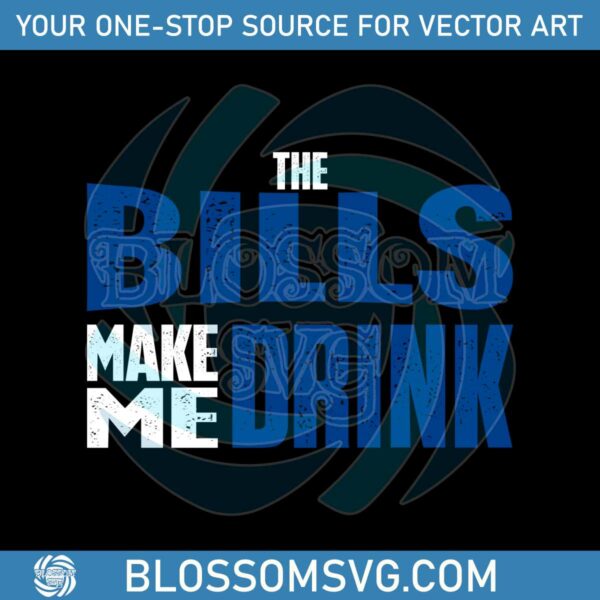 the-bills-make-me-drink-svg-digital-download