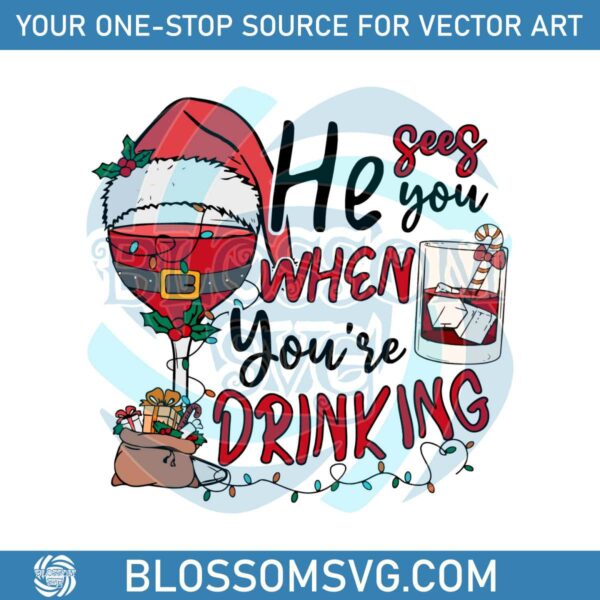 he-sees-you-when-you-are-drinking-svg