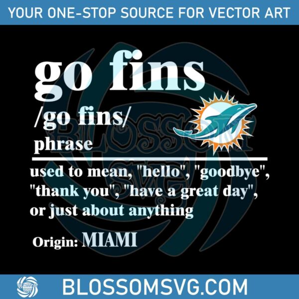 Miami Dolphins Go Fins Definition Meaning SVG