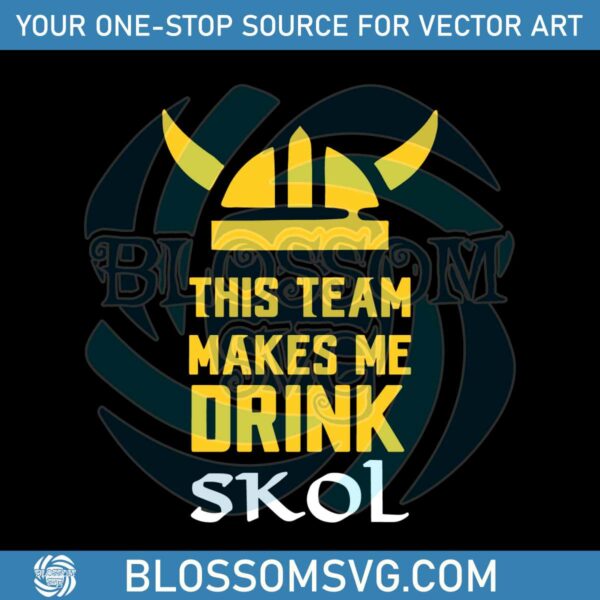 vikings-football-this-team-makes-me-drink-skol-svg