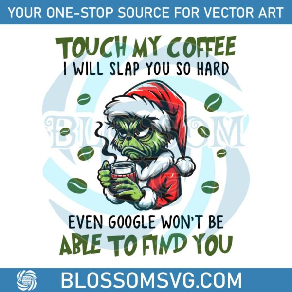 touch-my-coffee-i-will-slap-you-so-hard-svg