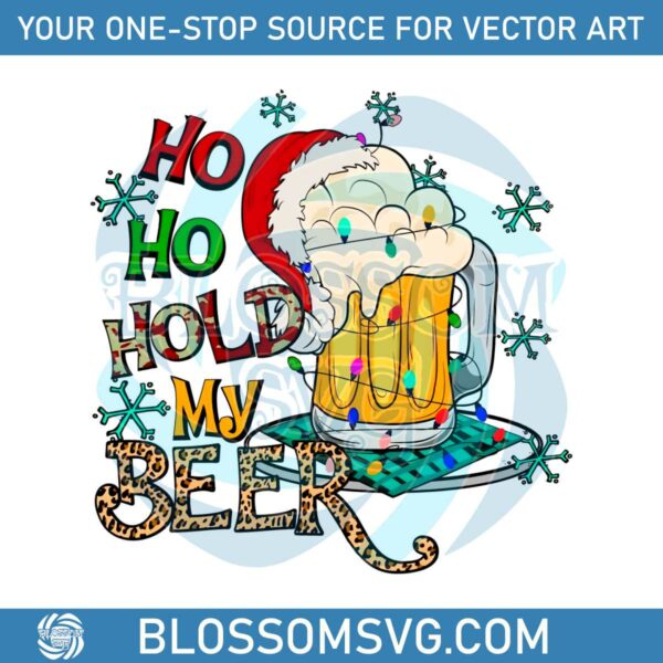 Ho Ho Hold My Beer Funny Santa PNG